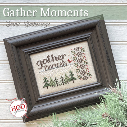 Hands On Design  ~ Gather Moments