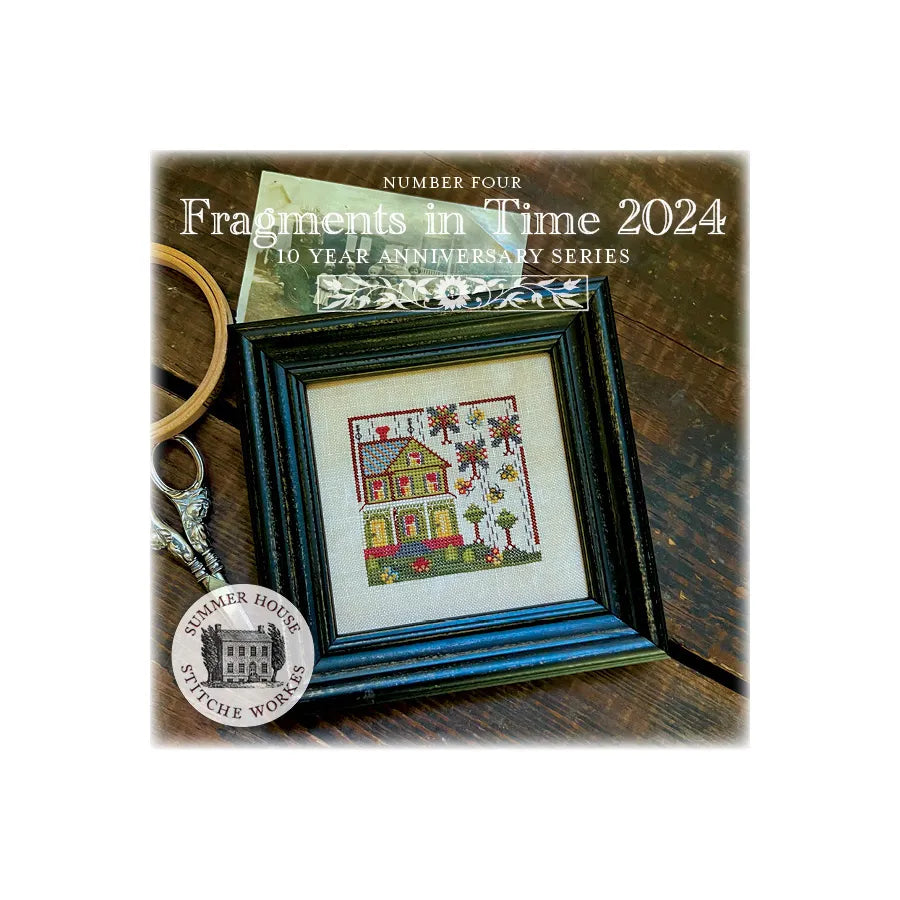 Summer House Stitche Workes ~  Fragments In Time 2024 - 6